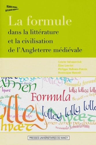 La Formule Dans la Litterature et la Civilisation de l'Angleterre Med Ievale