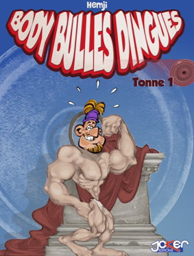 Body bulles dingues. Vol. 1