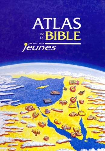 Atlas de la Bible pour les jeunes