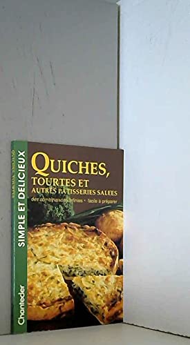 Quiches, Tourtes Et Autres Patisseries Salees