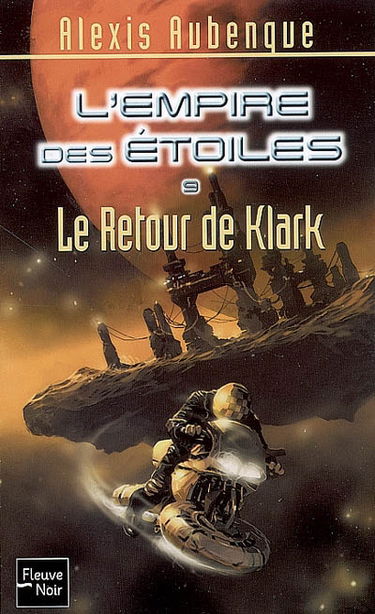 L'Empire des étoiles. Vol. 9. Le retour de Klark