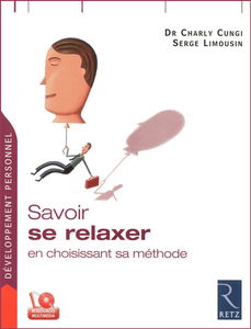 Savoir se relaxer en choisissant sa méthode
