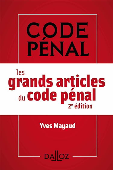 Les grands articles du Code pénal