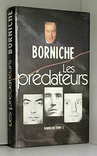 Couverture de Les prédateurs (Borniche story.) par Roger Borniche