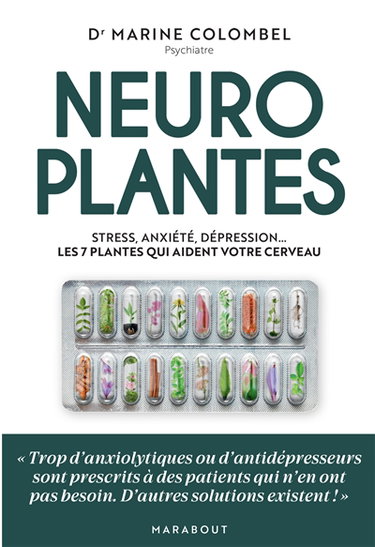 Couverture de Neuroplantes : stress, anxiété, dépression... les 7 plantes qui aident votre cerveau