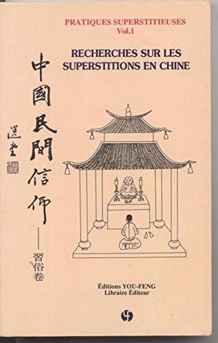 Recherches sur les superstitions en Chine T1