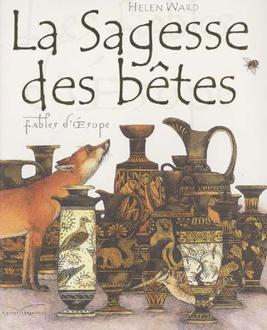 La sagesse des bêtes : fables d'Esope