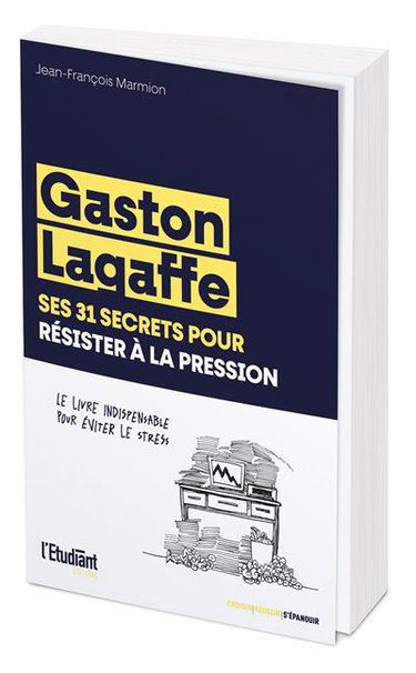 Couverture de Gaston Lagaffe : ses 31 secrets pour résister à la pression