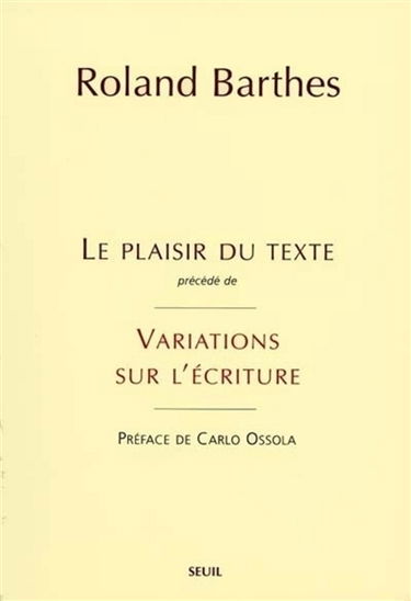 Le plaisir du texte. Variations sur l'écriture