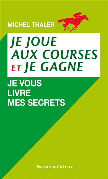 Couverture de Je joue aux courses et je gagne : je vous livre mes secrets