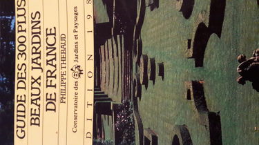 Guide des 300 plus beaux jardins de France