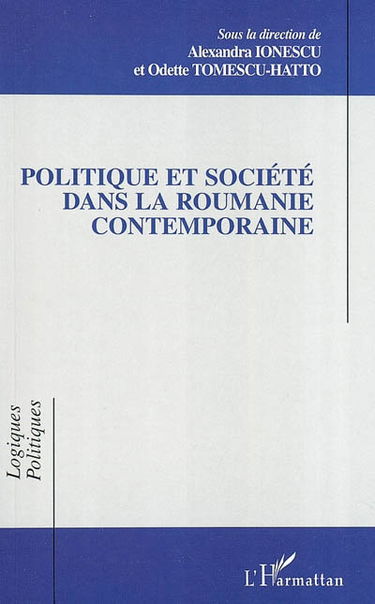 Politique et société dans la Roumanie contemporaine