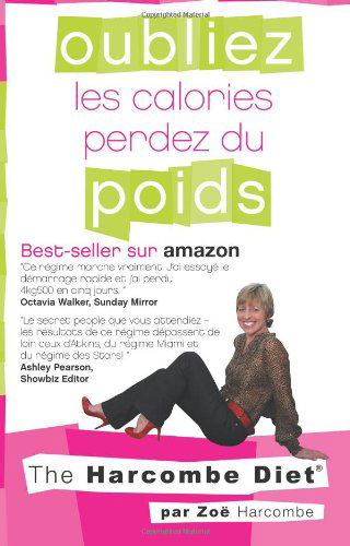 Oubliez les Calories & Perdez du Poids: The Harcombe Diet