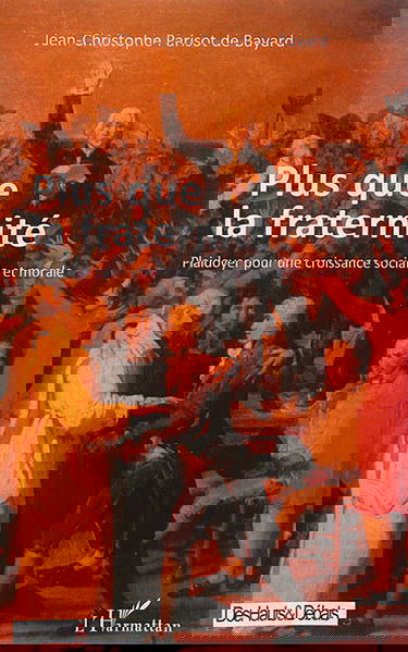 Plus que la fraternité : plaidoyer pour une croissance sociale et morale