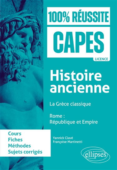 Couverture de Histoire ancienne : la Grèce classique, Rome, République et Empire : cours, fiches, méthodes, sujets corrigés