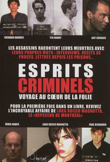 Esprits criminels : voyage au coeur de la folie