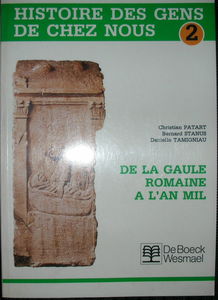 Histoire des Gens de Chez Nous 2 -de la Gaule Romaine a l'An Mil - Livret de l'.Eleve - Histoire de