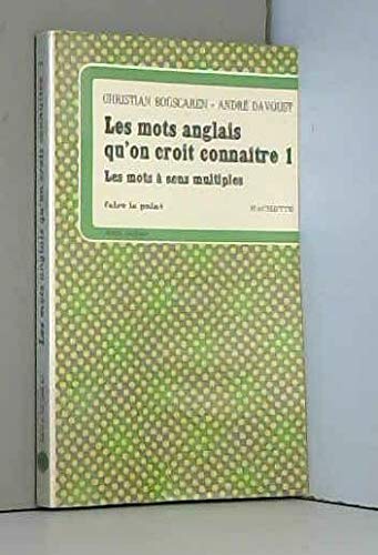 MOTS ANG. ON CROIT CONNAITRE T01