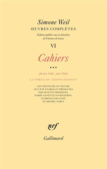 Oeuvres complètes. Vol. 6. Cahiers. Vol. 3. Février 1942-juin 1942 : la porte du transcendant