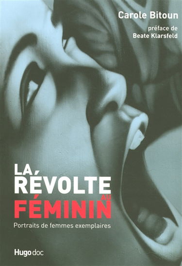 La révolte au féminin : portraits de femmes exemplaires