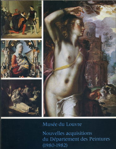 Nouvelles acquisitions du département des peintures : 1980-82