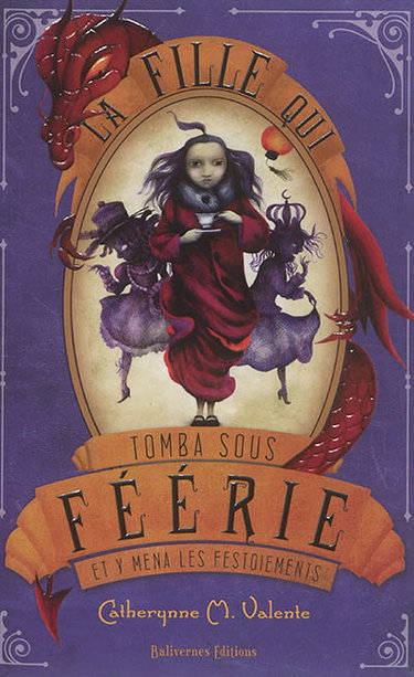 Couverture de La fille qui tomba sous Féérie et y mena les festoiements