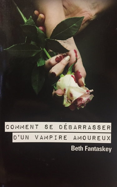 Couverture de Comment se débarrasser d'un vampire amoureux