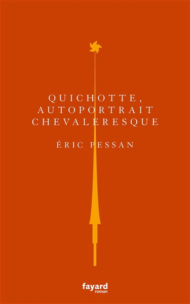 Quichotte, autoportrait chevaleresque