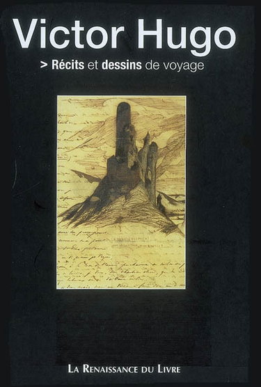 Couverture de Récits et dessins de voyage par Victor Hugo