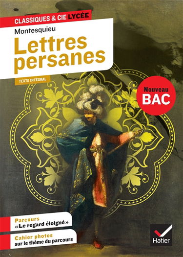 Lettres persanes (1721) : texte intégral suivi d'un dossier nouveau bac