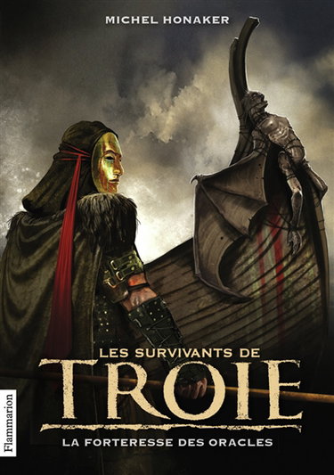 Les survivants de Troie. Vol. 2. La forteresse des oracles