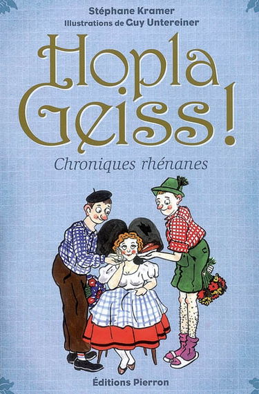 Hopla geiss ! : chroniques rhénanes
