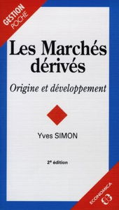 Les Marchés dérivés : origines et développement