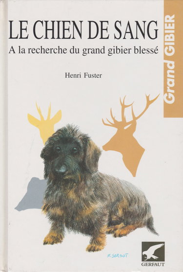 Le Chien de sang : à la recherche du grand gibier blessé