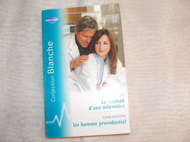 Le souhait d'une infirmière. Un homme providentiel