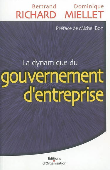 La dynamique du gouvernement d'entreprise