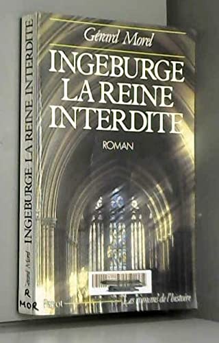 Ingeburge, la reine interdite