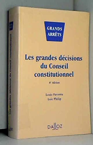 Les grandes décisions du Conseil constitutionnel