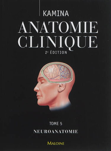 Couverture de Anatomie clinique. Vol. 5. Neuroanatomie