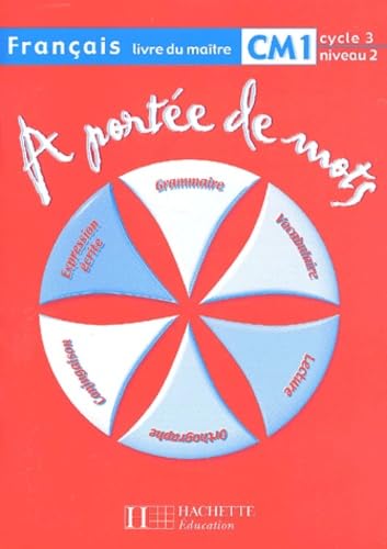 A portée de mots, CM1, cycle 3 niveau 2 (Guide pédagogique)
