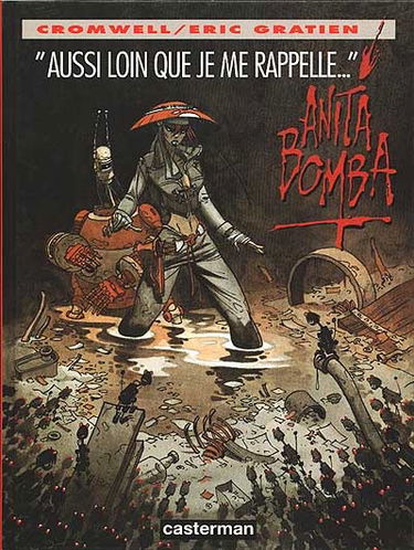 Anita Bomba. Vol. 1. Aussi loin que je me rappelle...