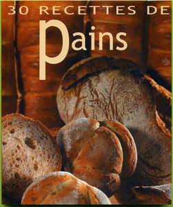 30 Recettes de Pains