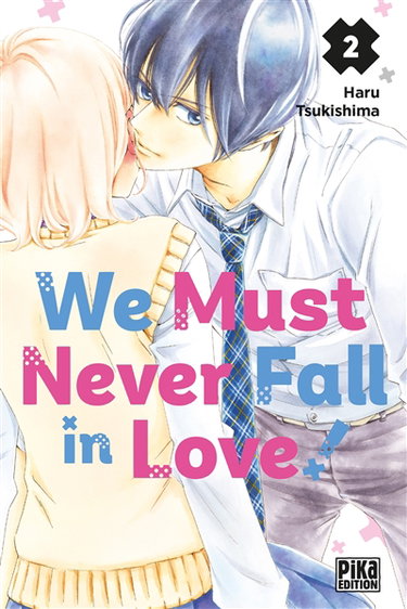 Couverture de We must never fall in love!. Vol. 2