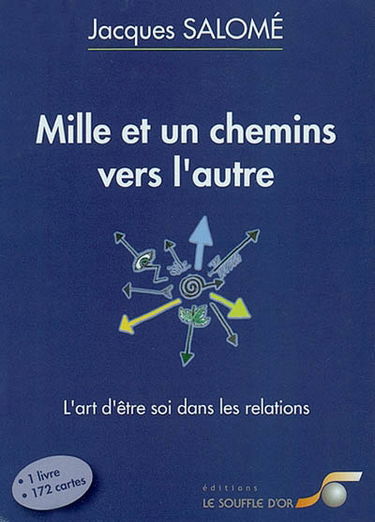 Mille et un chemins vers l'autre : l'art d'être soi dans les relations