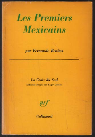 Couverture de Les Premiers Mexicains, la vie créole au XVIe siècle