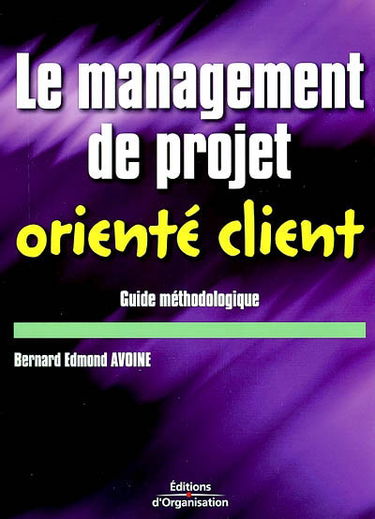 Le management de projet orienté client