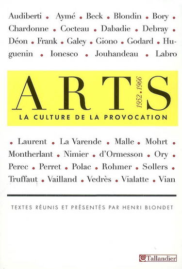 Arts : la culture de la provocation, 1952-1966
