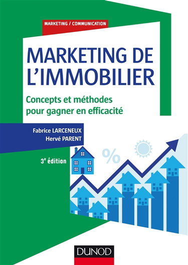 Couverture de Marketing de l'immobilier : concepts et méthodes pour gagner en efficacité