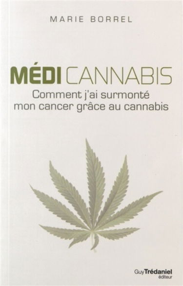 Médi cannabis : comment j'ai surmonté mon cancer grâce au cannabis