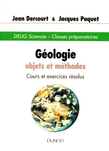 Géologie: Objets et méthodes, cours et exercices résolus